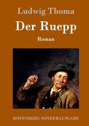 Der Ruepp de Ludwig Thoma