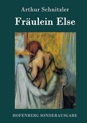 Fräulein Else de Arthur Schnitzler