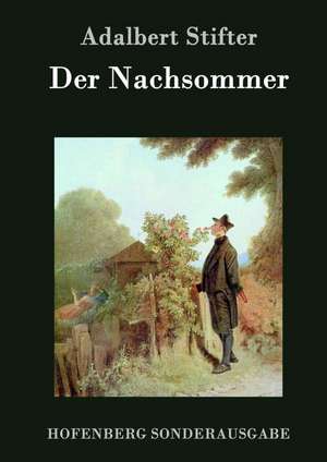 Der Nachsommer de Adalbert Stifter