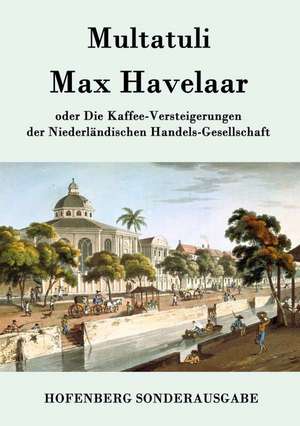 Max Havelaar de Multatuli