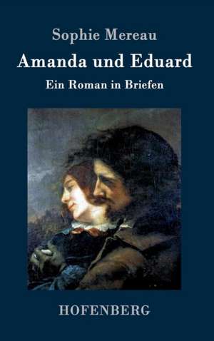 Amanda und Eduard de Sophie Mereau