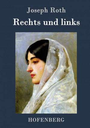 Rechts und links de Joseph Roth