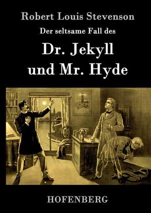 Der seltsame Fall des Dr. Jekyll und Mr. Hyde de Robert Louis Stevenson