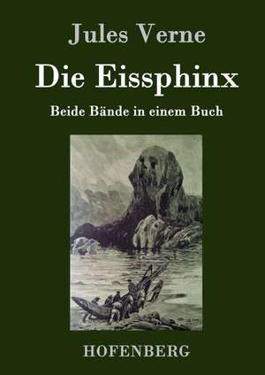 Die Eissphinx de Jules Verne