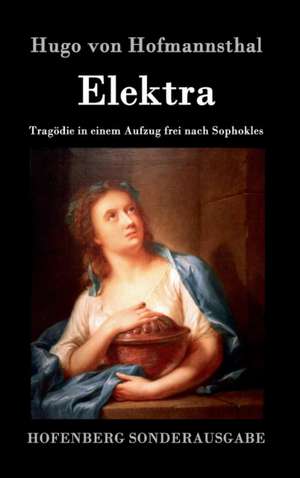 Elektra de Hugo Von Hofmannsthal