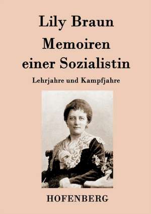 Memoiren einer Sozialistin de Lily Braun