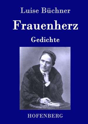 Frauenherz de Luise Büchner