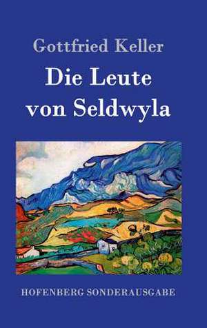 Die Leute von Seldwyla de Gottfried Keller