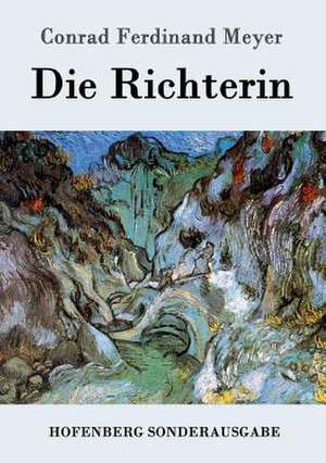 Die Richterin de Conrad Ferdinand Meyer