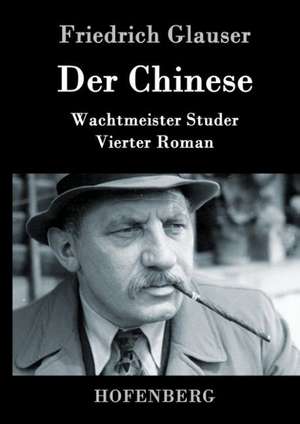 Der Chinese de Friedrich Glauser