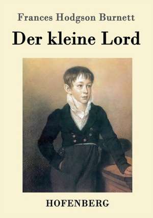 Der kleine Lord de Frances Hodgson Burnett