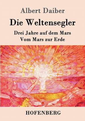 Die Weltensegler de Albert Daiber