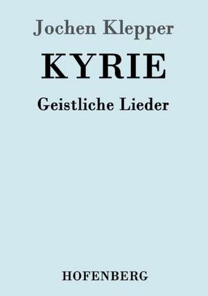 Kyrie de Jochen Klepper