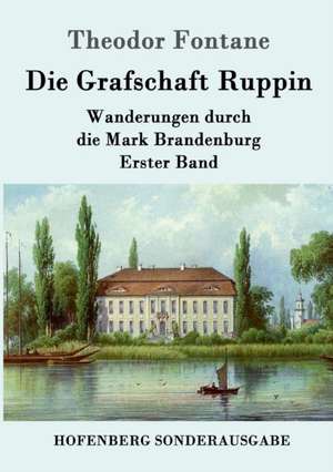 Die Grafschaft Ruppin de Theodor Fontane