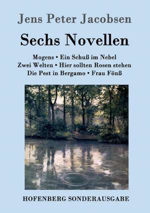 Sechs Novellen de Jens Peter Jacobsen
