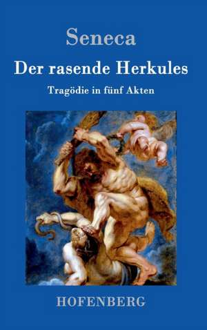 Der rasende Herkules de Seneca