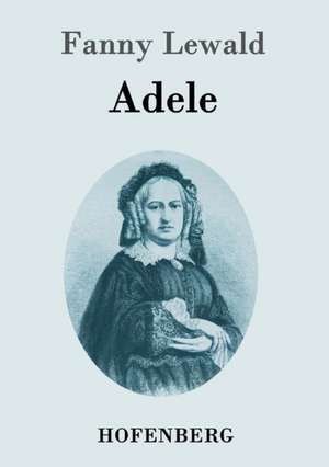 Adele de Fanny Lewald