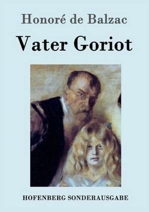 Vater Goriot de Honoré de Balzac