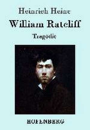 William Ratcliff de Heinrich Heine