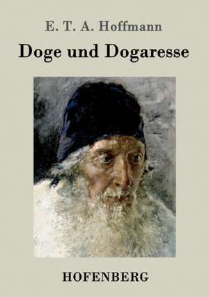 Doge und Dogaresse de E. T. A. Hoffmann