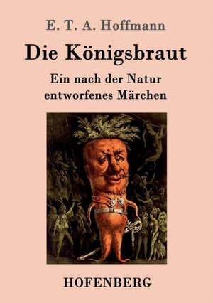 Die Königsbraut de E. T. A. Hoffmann