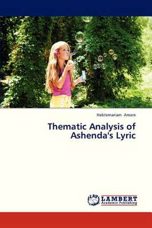 Thematic Analysis of Ashenda's Lyric de Amare Habtemariam