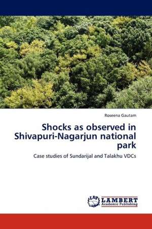 Shocks as observed in Shivapuri-Nagarjun national park de Gautam Roseena