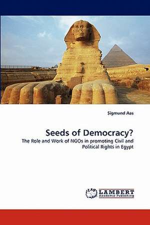 Seeds of Democracy? de Sigmund Aas