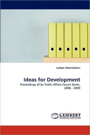 Ideas for Development de Ladipo Adamolekun