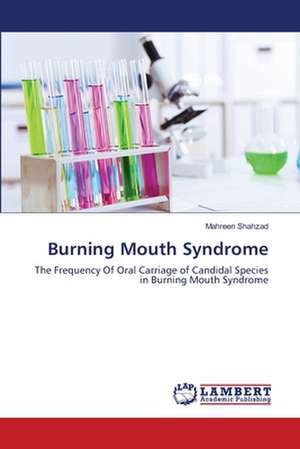 Burning Mouth Syndrome de Shahzad Mahreen