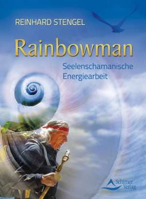 Rainbowman de Reinhard Stengel