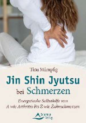 Jin Shin Jyutsu bei Schmerzen de Tina Stümpfig