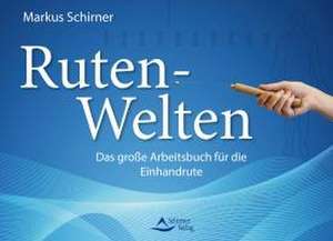 Ruten-Welten de Markus Schirner