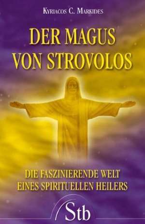 Der Magus von Strovolos de Kyriacos C. Markides