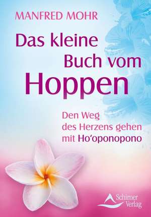 Das kleine Buch vom Hoppen de Manfred Mohr