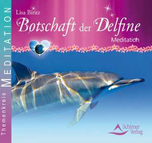 Botschaft der Delfine de Lisa Biritz