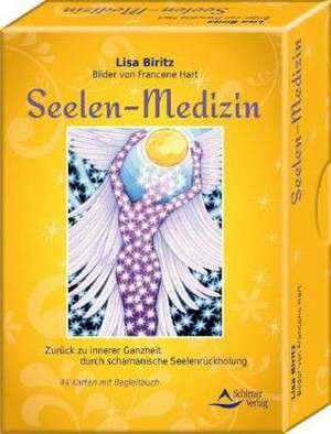 Biritz, L: Seelen-Medizin - Zurück zu innerer Ganzheit