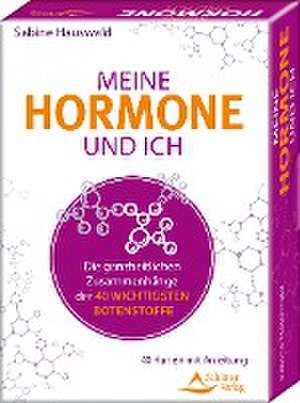 Meine Hormone und ich - Die ganzheitlichen Zusammenhänge de Sabine Hauswald