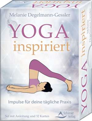 Yoga inspiriert - Impulse für deine tägliche Praxis de Melanie Degelmann-Gessler