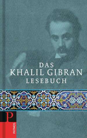 Das Khalil Gibran Lesebuch de Volker Fabricius