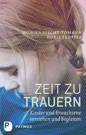 Zeit zu trauern de Monika Specht-Tomann