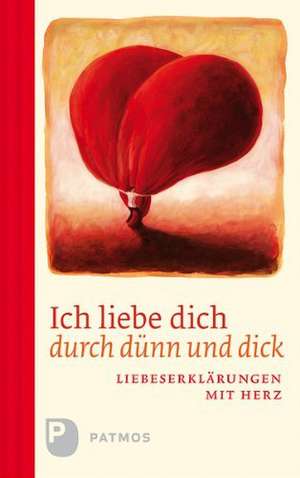 Ich liebe dich durch dünn und dick de Ann-Kathrin Busse