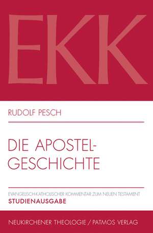 Die Apostelgeschichte de Rudolf Pesch