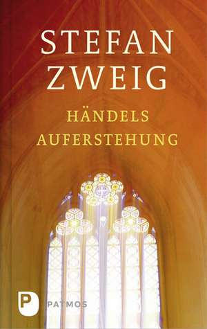 Händels Auferstehung de Stefan Zweig