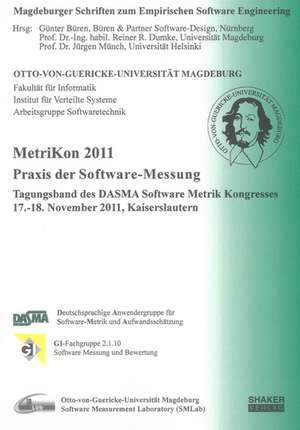 MetriKon 2011 - Praxis der Software-Messung de Günter Büren