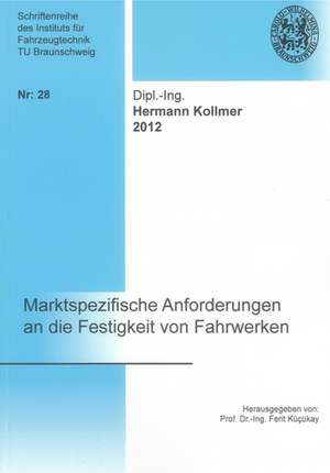 Marktspezifische Anforderungen an die Festigkeit von Fahrwerken de Hermann Kollmer