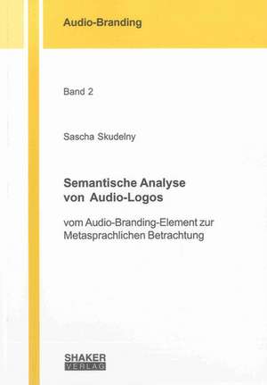 Semantische Analyse von Audio-Logos de Sascha Skudelny