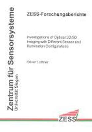 Investigations of Optical 2D/3D Imaging with Different Sensor and Illumination Configurations de Oliver Lottner