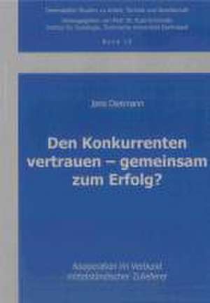 Den Konkurrenten vertrauen - gemeinsam zum Erfolg? de Janis Diekmann