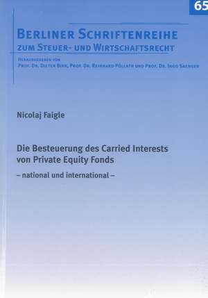 Die Besteuerung des Carried Interests von PrivateEquityFonds de Nicolaj Faigle